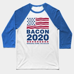 Vote Bacon 2020 Baseball T-Shirt